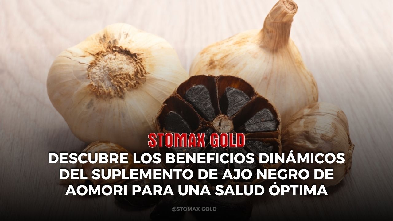Descubre los Beneficios Dinámicos del Suplemento de Ajo Negro de Aomori para una Salud Óptima
