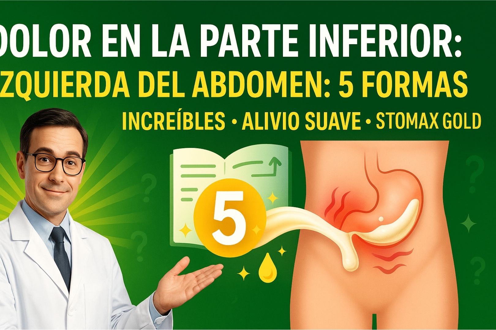 Dolor en la Parte Inferior Izquierda del Abdomen: 5 Formas Increíbles en que la Leche de Nueces Especializada Proporciona Alivio Suave – Stomax Gold