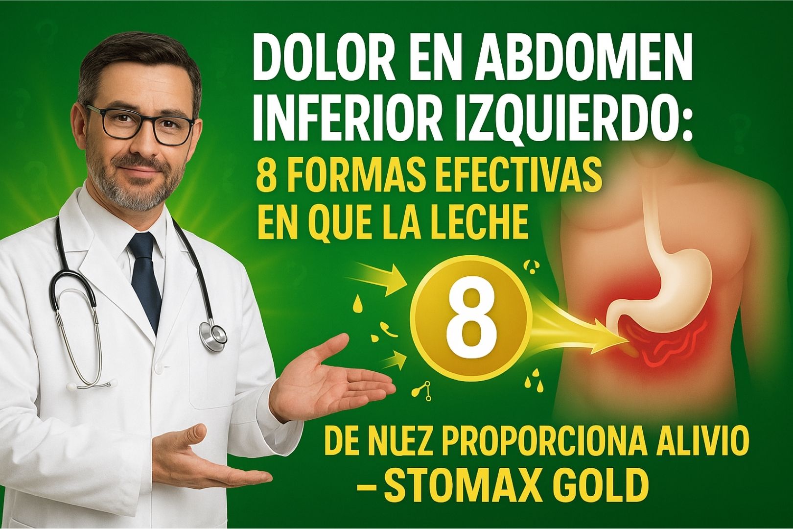 Dolor en Abdomen Inferior Izquierdo: 8 Formas Efectivas en que la Leche de Nuez Específica para el Estómago Proporciona Alivio – Stomax Gold