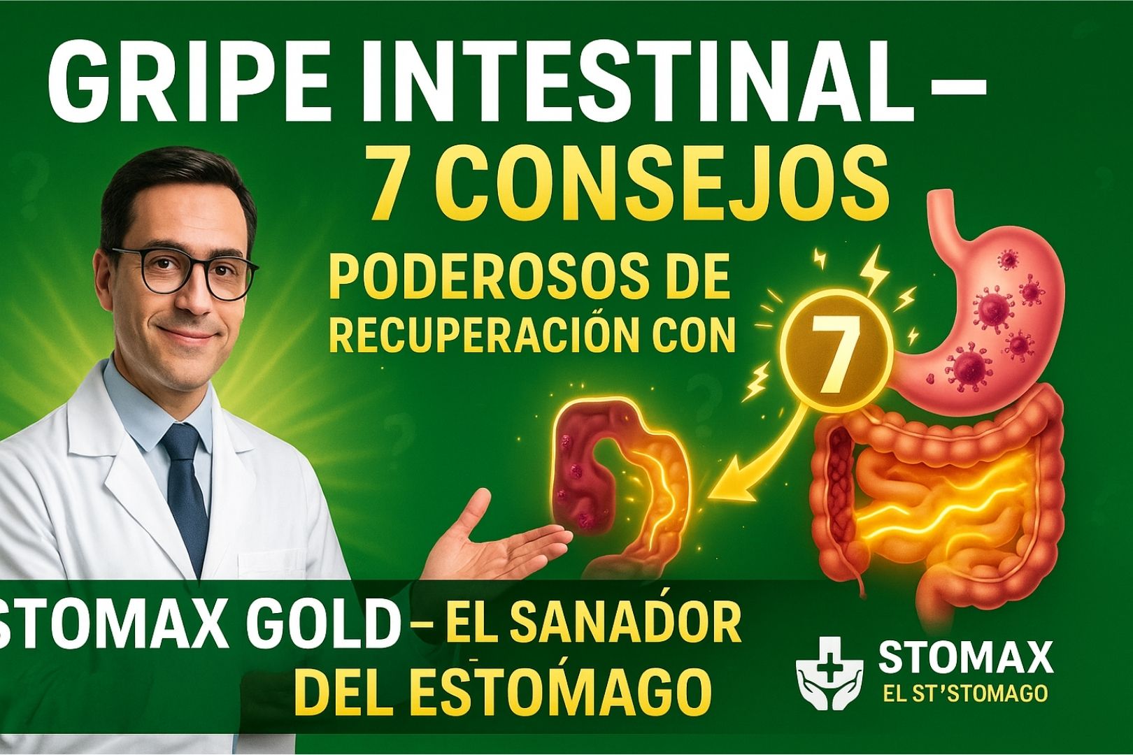 Gripe Intestinal – 7 Consejos Poderosos de Recuperación con Stomax Gold – El Sanador del Estómago