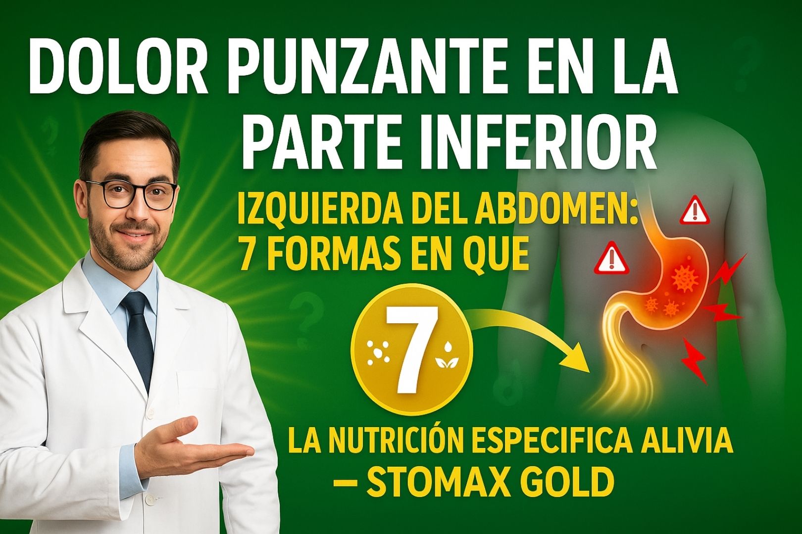 Dolor Punzante en la Parte Inferior Izquierda del Abdomen: 7 Formas en que la Nutrición Específica para el Estómago Alivia el Malestar – Stomax Gold